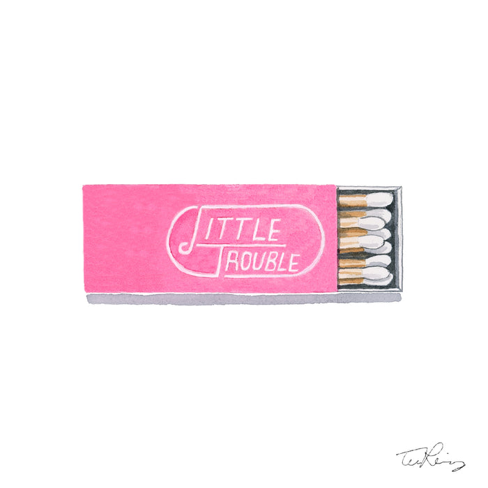 Little Trouble Matchbook Print