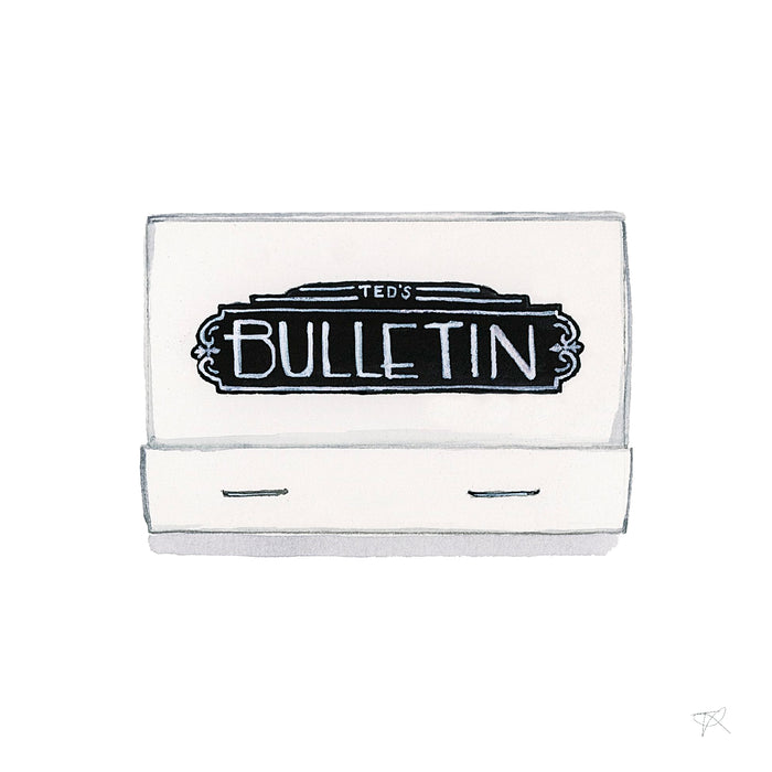 Ted's Bulletin Matchbook Print